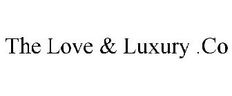 THE LOVE & LUXURY .CO