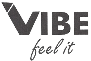 VIBE FEEL IT