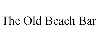 THE OLD BEACH BAR