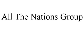 ALL THE NATIONS GROUP