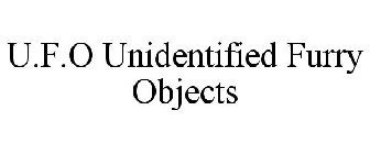 U.F.O UNIDENTIFIED FURRY OBJECTS