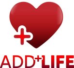 ADD+LIFE