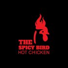 THE SPICY BIRD HOT CHICKEN