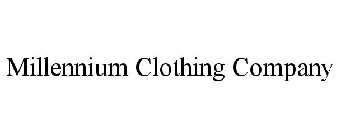 MILLENNIUM CLOTHING COMPANY