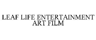 LEAF LIFE ENTERTAINMENT ART FILM