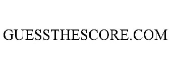 GUESSTHESCORE.COM