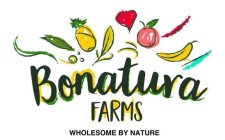 BONATURA FARMS WHOLESOME BY NATURE