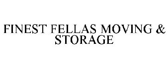 FINEST FELLAS MOVING & STORAGE