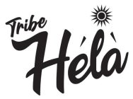 TRIBE HÉLÀ