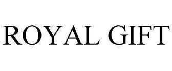 ROYAL GIFT