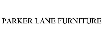 PARKER LANE FURNITURE