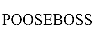 POOSEBOSS