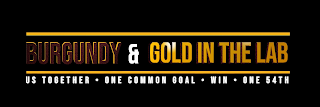 BURGUNDY & GOLD IN THE LAB US TOGETHER · ONE COMMON GOAL · WIN · ONE 54 TH