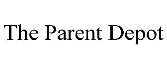 THE PARENT DEPOT