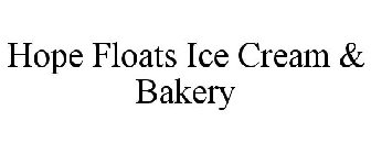 HOPE FLOATS ICE CREAM & BAKERY