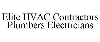 ELITE HVAC CONTRACTORS PLUMBERS ELECTRICIANS