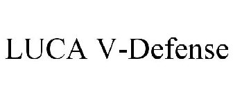 LUCA V-DEFENSE