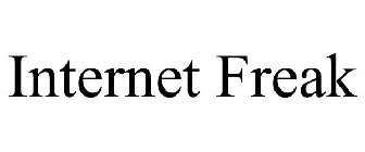 INTERNET FREAK