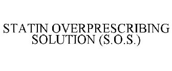 STATIN OVERPRESCRIBING SOLUTION (S.O.S.)