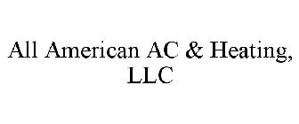 ALL AMERICAN AC & HEATING, LLC