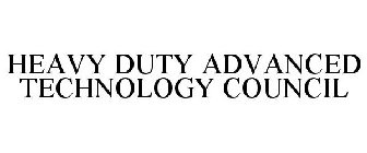 HEAVY DUTY ADVANCED TECHNOLOGY COUNCIL