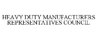 HEAVY DUTY MANUFACTURERS REPRESENTATIVES COUNCIL