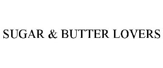 SUGAR & BUTTER LOVERS