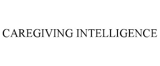 CAREGIVING INTELLIGENCE