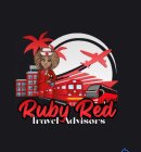 RUBY RED TRAVEL ADVISORS