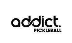 ADDICT. PICKLEBALL