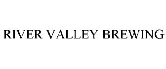 RIVER VALLEY BREWING