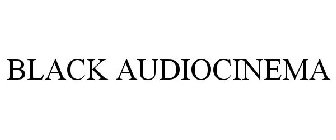 BLACK AUDIOCINEMA