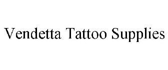 VENDETTA TATTOO SUPPLIES