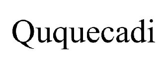 QUQUECADI