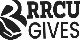 RRCU GIVES