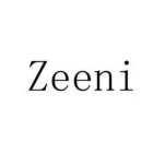 ZEENI