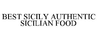 BEST SICILY AUTHENTIC SICILIAN FOOD