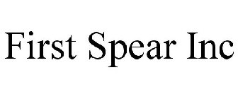 FIRST SPEAR INC