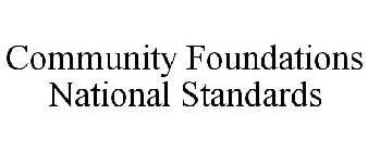 COMMUNITY FOUNDATIONS NATIONAL STANDARDS