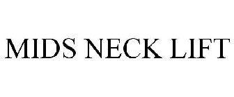 MIDS NECK LIFT