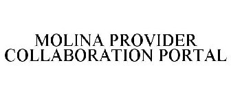 MOLINA PROVIDER COLLABORATION PORTAL