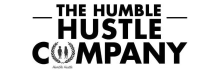 THE HUMBLE HUSTLE COMPANY HUMBLE HUSTLE