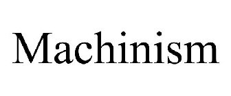 MACHINISM