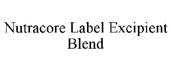 NUTRACORE LABEL EXCIPIENT BLEND