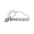 GRIEVE LEAVE