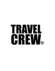 TRAVEL CREW