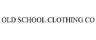 OLD SCHOOL CLOTHING CO