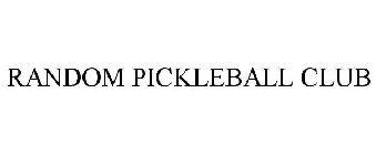 RANDOM PICKLEBALL CLUB