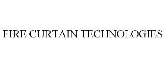 FIRE CURTAIN TECHNOLOGIES