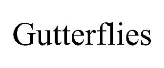 GUTTERFLIES